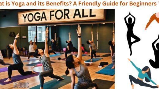 What is Yoga and its Benefits A Friendly Guide for Beginners