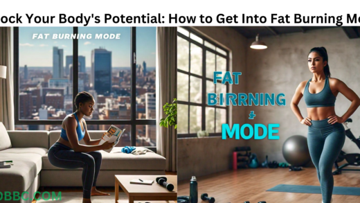 Unlock Your Body's Potential How to Get Into Fat Burning Mode